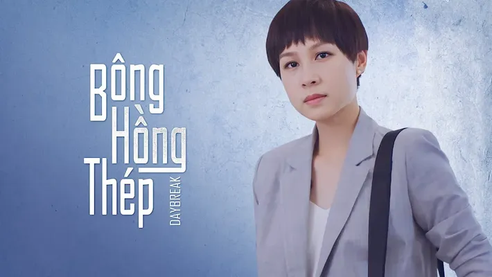 Bông Hồng Thép - Bông Hồng Thép